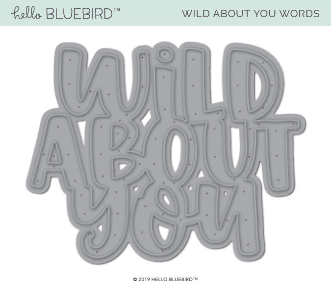 Wild About You Words Die